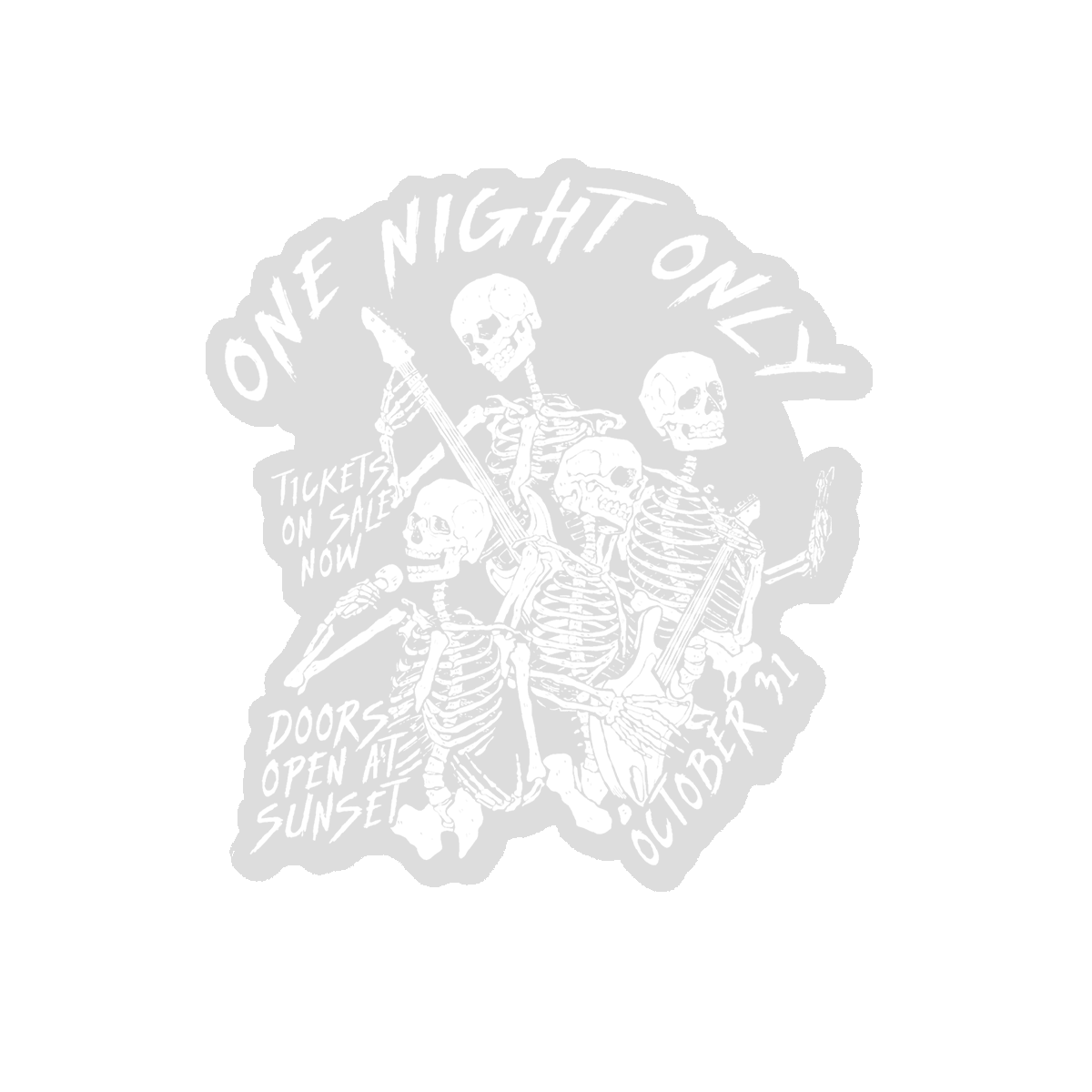 One Night Only Clear Stickers