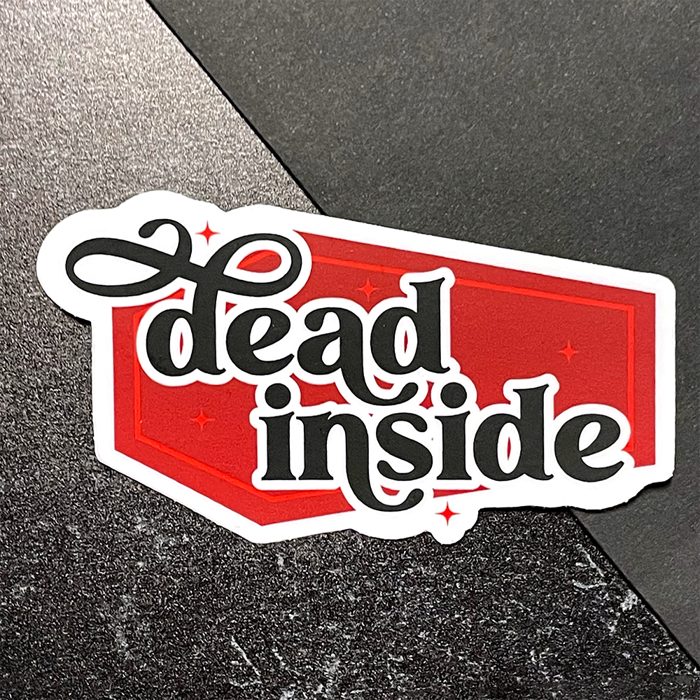 Dead Inside Sticker